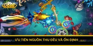 Ưu tiên nguồn thu đều và ổn định