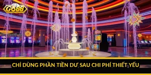 Chỉ dùng phần tiền dư sau chi phí thiết yếu