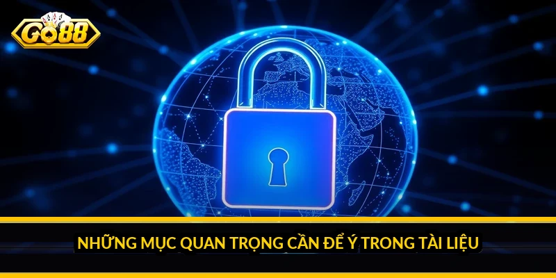 Những mục quan trọng cần để ý trong tài liệu