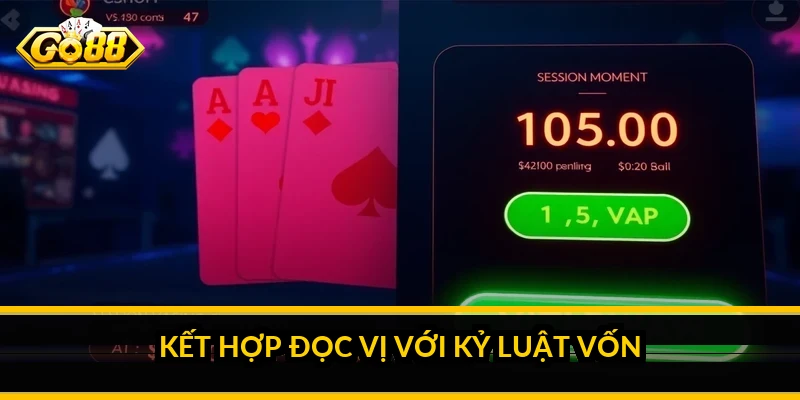 Kết hợp đọc vị với kỷ luật vốn
