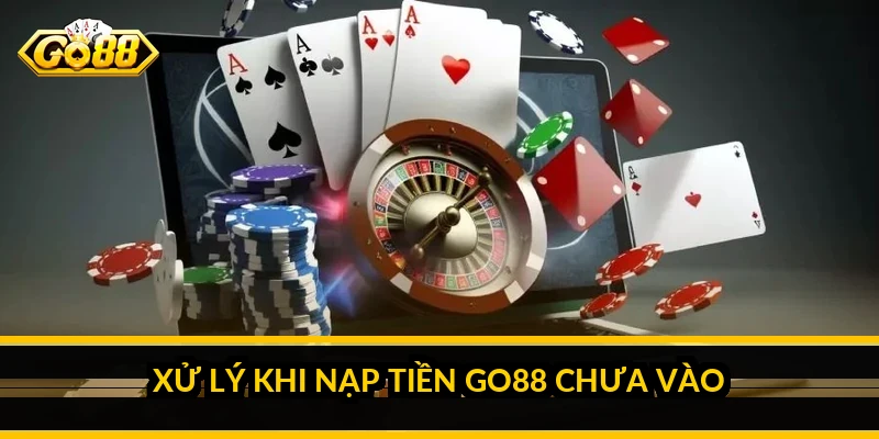 Nạp tiền Go88: hướng dẫn phương thức, cú pháp, phí và cách xử lý lỗi 4 Xử lý khi nạp tiền Go88 chưa vào